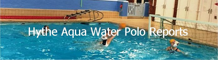Hythe Aqua Water Polo reports